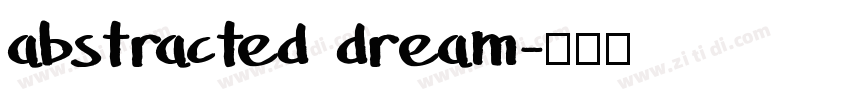 abstracted dream字体转换
